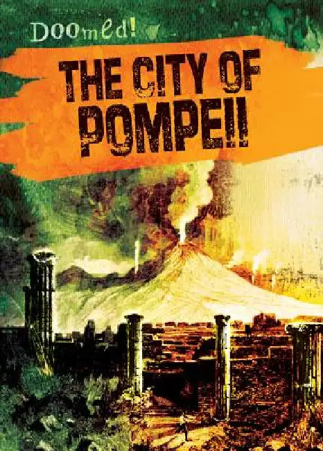 The City of Pompeii by Janey Levy