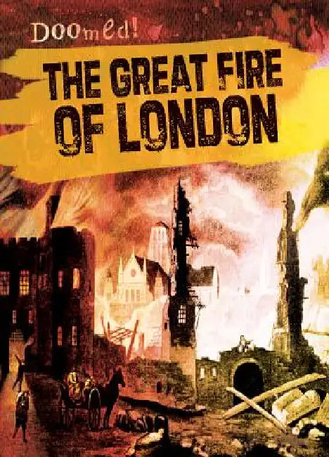 The Great Fire of London by Sarah Machajewski