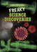 Freaky Science Discoveries by Sarah Machajewski