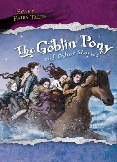 The Goblin Pony and Other Stories by Victoria Parker