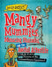 Mangy Mummies, Menacing Pharaohs, and the Awful Afterlife: A Moth-Eaten History of the Extraordinary Egyptians! by Kay Barnham