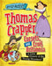 Thomas Crapper, Corsets, and Cruel Britannia: A Grim History of the Vexing Victorians! by Peter Hepplewhite