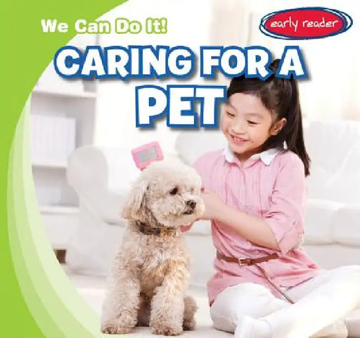 Caring for a Pet by Lois Fortuna