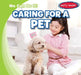 Caring for a Pet by Lois Fortuna