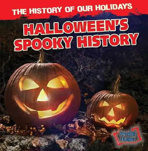 Halloween's Spooky History by Theodore Jones