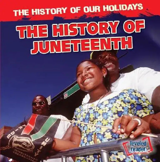 The History of Juneteenth by Maximilian Smith