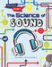 The Science of Sound by Louise A. Spilsbury