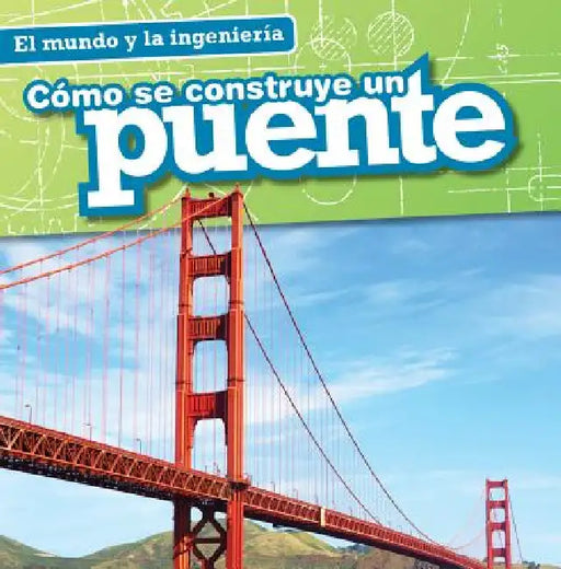 Cómo Se Construye Un Puente (How a Bridge Is Built) by Sam Aloian