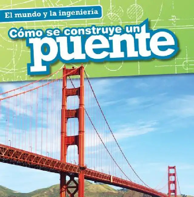 Cómo Se Construye Un Puente (How a Bridge Is Built) by Sam Aloian