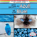 ¡Nos Encanta El Azul! / We Love Blue! by Emma O'Connell, Eida de la Vega