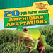 20 Fun Facts about Amphibian Adaptations by Emily Mahoney