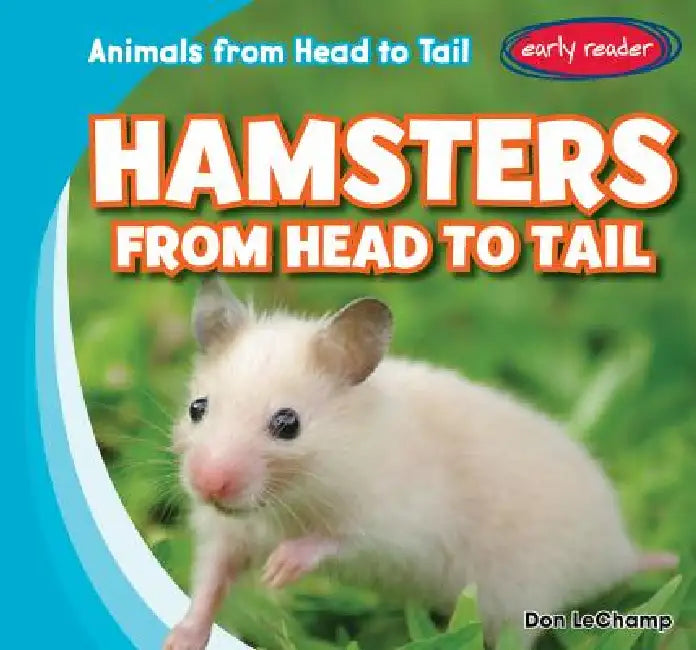 Hamsters from Head to Tail by Don Lechamp