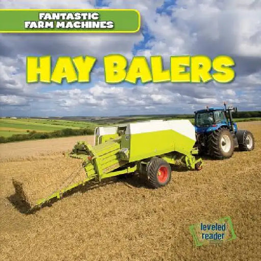 Hay Balers by E. T. Weingarten