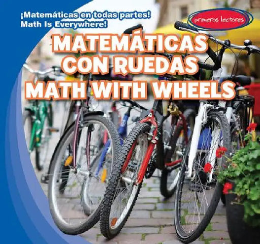 Matemáticas Con Ruedas / Math with Wheels by Rory McDonnell, Eida de la Vega