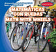 Matemáticas Con Ruedas / Math with Wheels by Rory McDonnell, Eida de la Vega