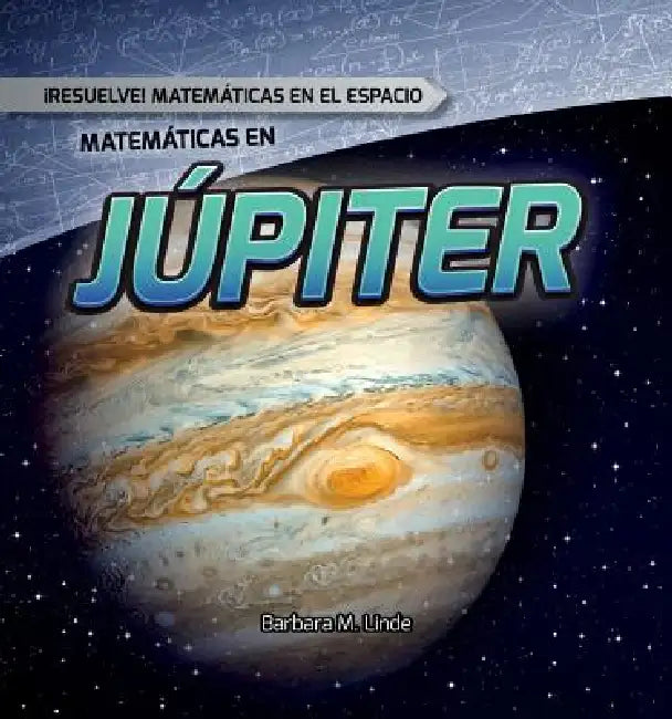 Matemáticas En Júpiter (Math on Jupiter) by Mark J. Harasymiw, Alberto Jiménez