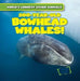 200-Year-Old Bowhead Whales! by Leonard Atlantic