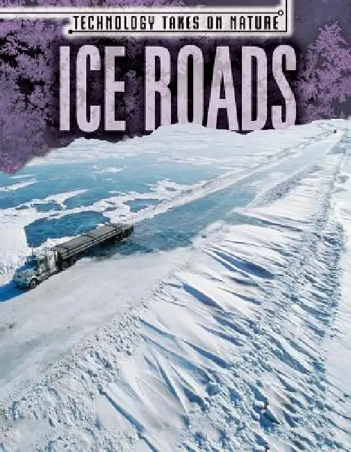 Ice Roads by Michael Canfield