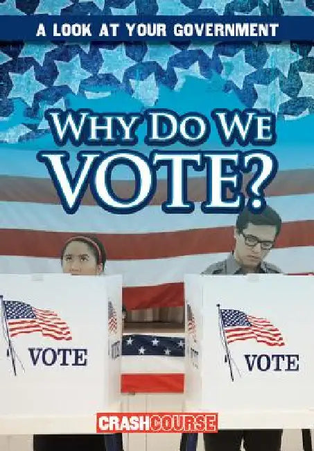 Why Do We Vote? by Santana Hunt