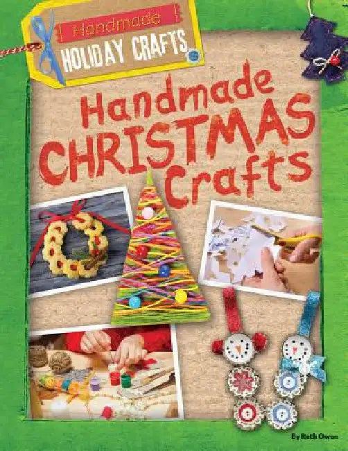 Handmade Christmas Crafts by Ruth Owen