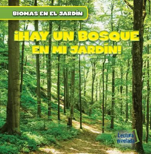 Vivo Cerca de Un Bosque (There's a Forest in My Backyard!) by Walter Laplante, Alberto Jiménez