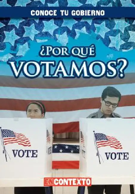 ¿Por Qué Votamos? (Why Do We Vote?) by Santana Hunt, Esther Sarfatti
