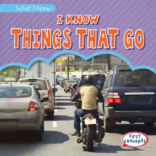I Know Things That Go by Trisha James