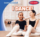 I Dance! by Bray Jacobson