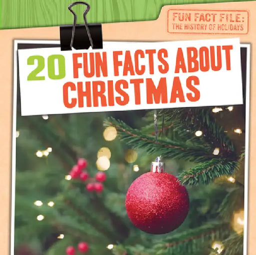 20 Fun Facts about Christmas by Therese M. Shea