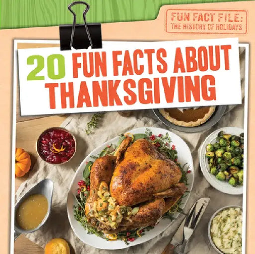 20 Fun Facts about Thanksgiving by Shannon Harts