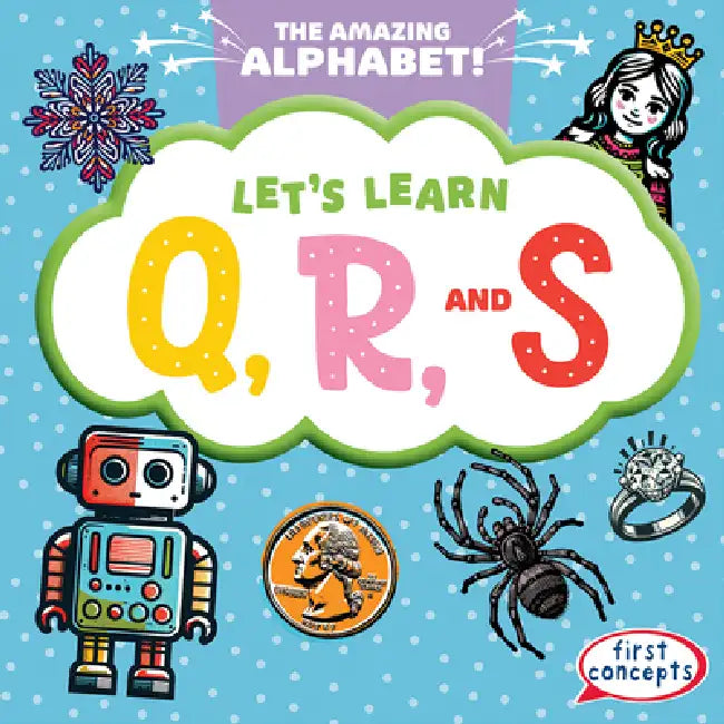 Let's Learn Q, R, and S by Bray Jacobson