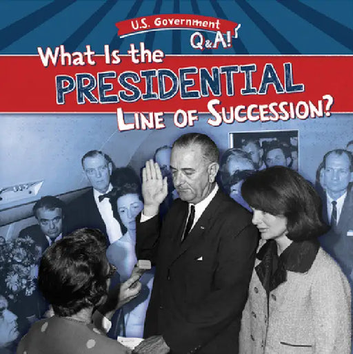 What Is the Presidential Line of Succession? by Seth Lynch