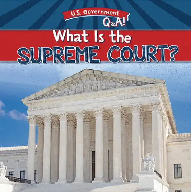 What Is the Supreme Court? by Beth Gottlieb