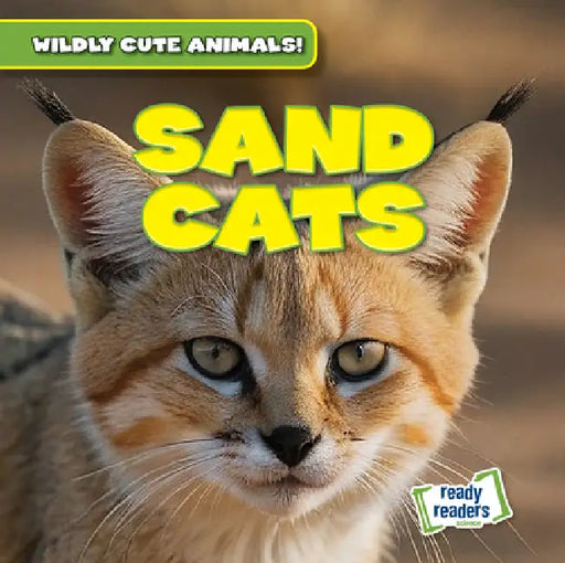Sand Cats by Kristen Rajczak Nelson