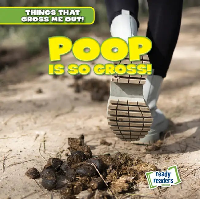Poop Is So Gross! by Lynda Arnez