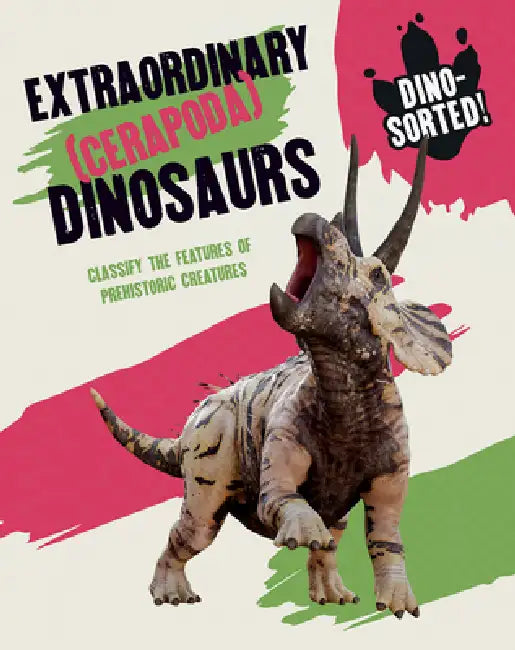Extraordinary Dinosaurs by Sonya Newland