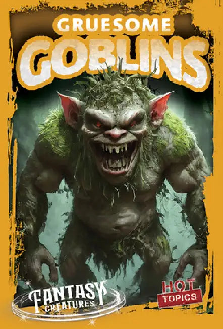 Gruesome Goblins by Benjamin Proudfit