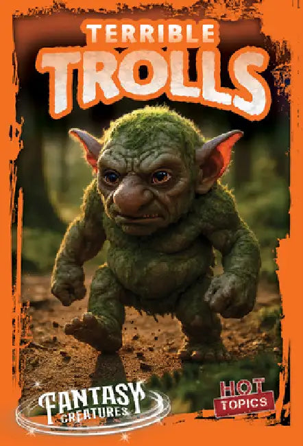 Terrible Trolls by Benjamin Proudfit
