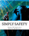Simply Safety by Michael Jw Morgan