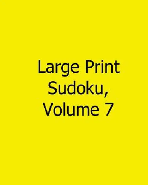 Large Print Sudoku, Volume 7: Easy to Read, Large Grid Sudoku Puzzles by Mark Hartz