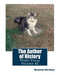 The Author of History: Photo Essay Volume 42 by Christopher Alan Byrne