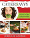 Cater$avvy: "Secrets of the Trade Revealed" by Caterers Across The Usa