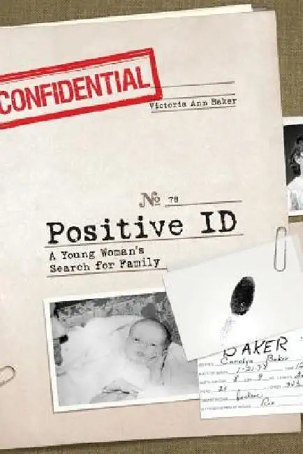Positive ID by Victoria Ann Baker