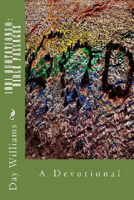 1001 Quotations(r): Bible Passages by Day Williams