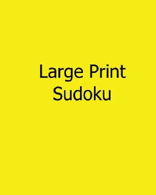 Large Print Sudoku: Easy to Read, Large Grid Sudoku Puzzles by Terry Wright