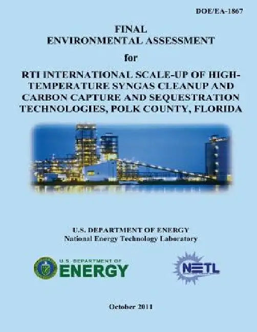 Final Environmental Assessment for RTI International Scale-Up of High-Temperature Syngas Cleanup and Carbon Capture and Sequestration Technologies, Po by National Energy Technology Laboratory