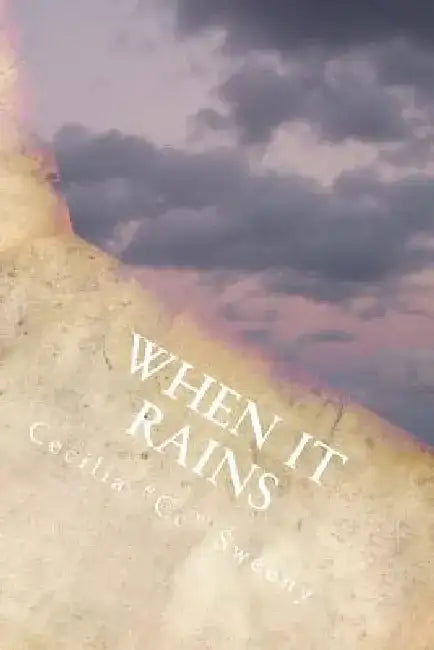 When It Rains: Mafia Chronicles by Cecilia CC Sweeny