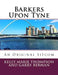 Barkers Upon Tyne: An Original Sitcom by Garry Berman