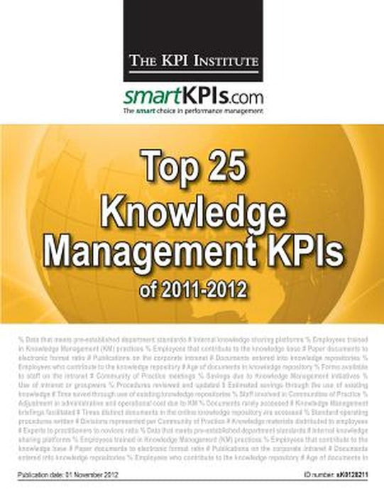 Top 25 Knowledge Management Kpis of 2011-2012 by The Kpi Institute