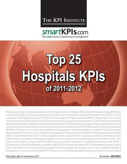 Top 25 Hospitals Kpis of 2011-2012 by The Kpi Institute